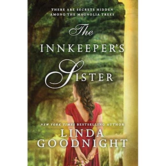 The Innkeeper's Sister: A Romance Novel -- Linda Goodnight - Picture 2 of 3